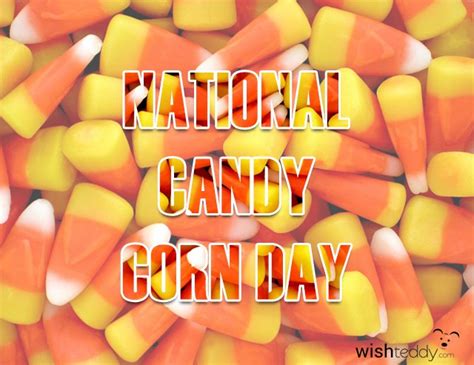 National candy corn day - WishTeddy.com