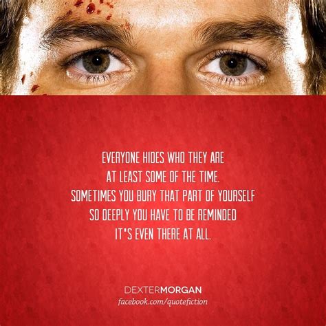 List : 26+ Best Dexter Morgan Quotes (Photos Collection) | Dexter morgan, Dexter morgan quotes ...