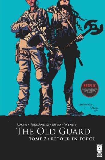 The Old Guard Tome 2 - Critique démultipliée - LesComics.fr