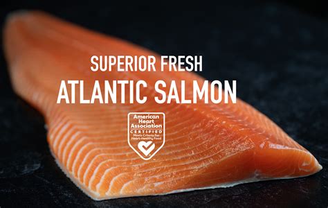 Superior Fresh Atlantic Salmon Receives the American Heart Association ...