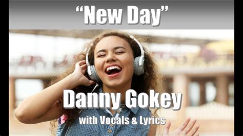 Danny Gokey "New Day" with Vocals & Lyrics - YouTube