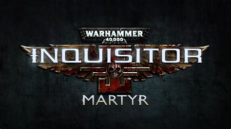 Warhammer 40,000: Inquisitor - Martyr Gameplay First | GameWatcher