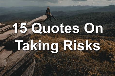 15 Quotes On Taking Risks