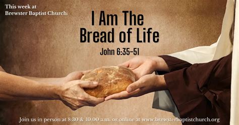 I Am the Bread of Life - Brewster Baptist Church