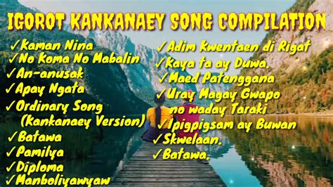 IGOROT KANKANAEY SONG COMPILATION | Cynth MCS - YouTube