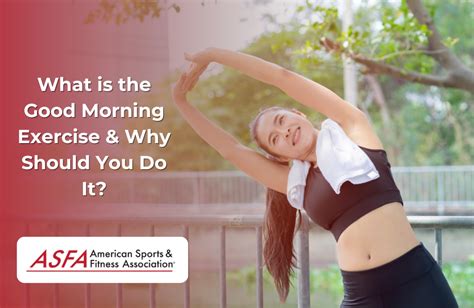 What is the Good Morning Exercise & Why Should You Do It?