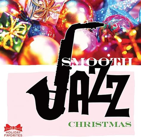 Smooth Jazz Christmas: Amazon.co.uk: Music