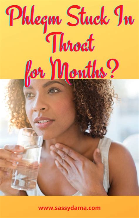 Phlegm Stuck In Throat For Months? | Getting rid of phlegm, Mucus in throat, Health