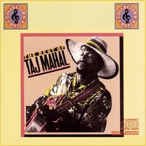 The Best Of Taj Mahal, Volume 1 (compilation album) by Taj Mahal : Best ...