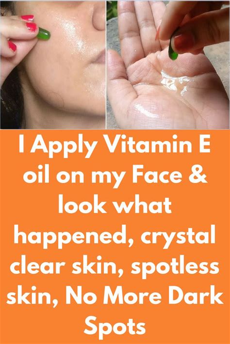 I Apply Vitamin E oil on my Face & look what happened, crystal clear ...