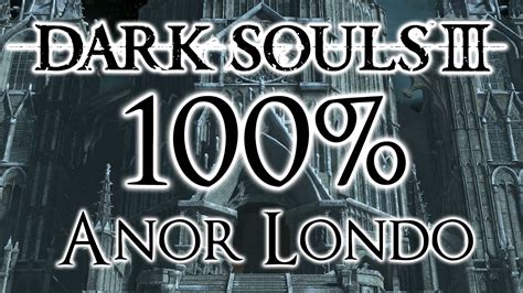 Dark Souls 3 100% Walkthrough #10 Anor Londo (All Items & Secrets) - YouTube