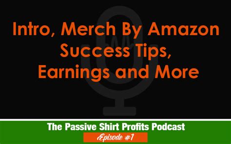 Intro, Merch By Amazon Success Tips, Earnings and More