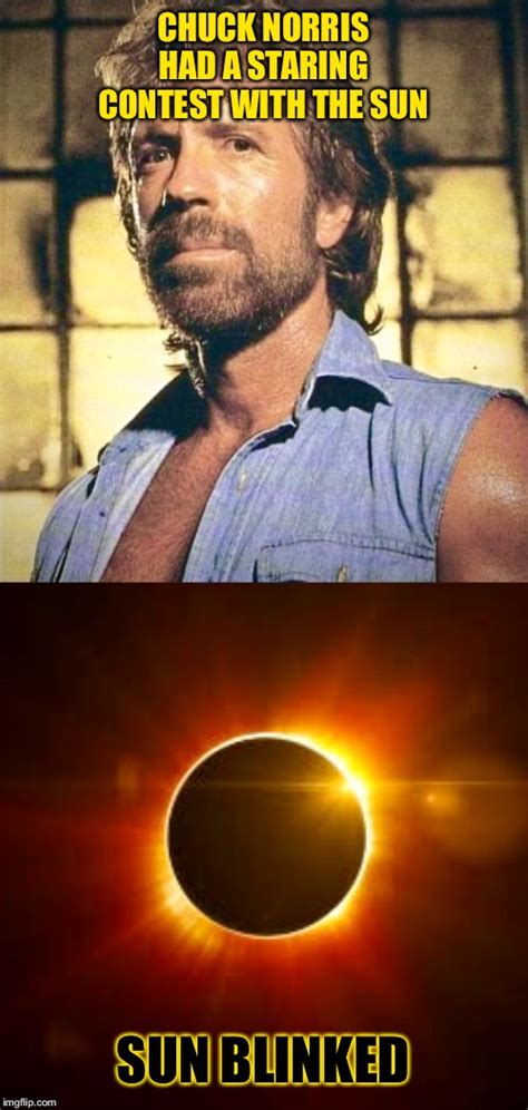 Chuck Norris versus The Sun - Imgflip