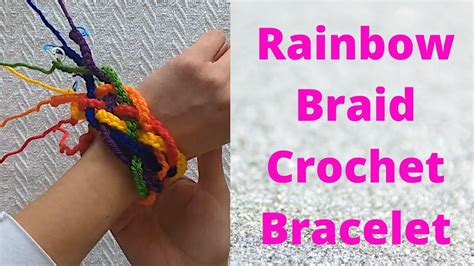 How to Make a Crochet Rainbow Braid Bracelet - Kickin Crochet