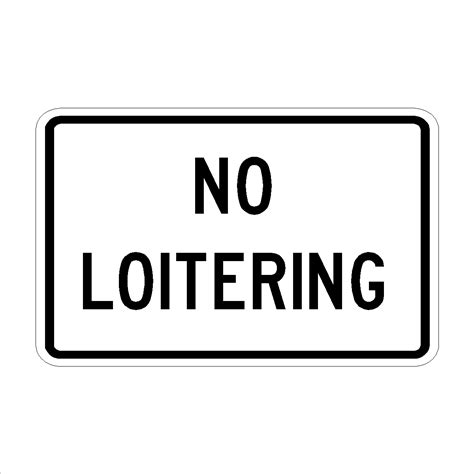 No Loitering - Print Plus Designz