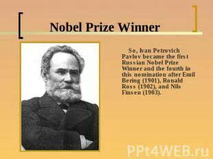 Ivan Pavlov - Nobel Prize Winner | Nobel prize winners, Nobel prize, Winner