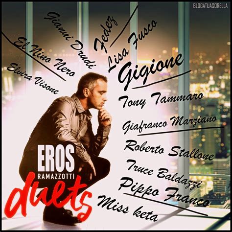 Blogatuasorella 6.0: Eros Ramazzotti annuncia l’album di duetti ‘Eros ...