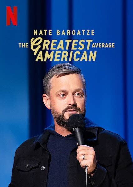 Nate Bargatze: The Greatest Average American (2021) - Rotten Tomatoes