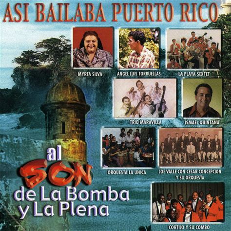 Así Bailaba Puerto Rico: Al Son de la Bomba y la Plena Songs Download ...