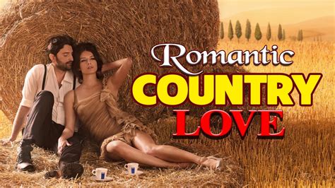 Top 100 Classic Country Love Songs of All Time - Greatest Romantic Country Songs Collection ...