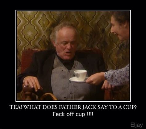 Father Jack Favorite Quotes, Random Stuff, Cartoons, Funny Quotes, Father, British, Jack ...