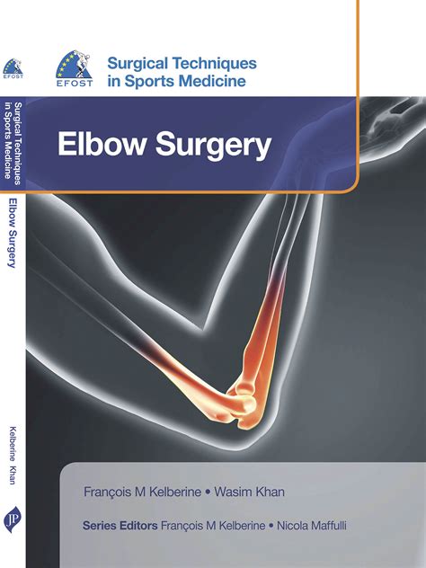 EFOST Surgical Techniques in Sports Medicine – Elbow Surgery - Orthopaedic Product News