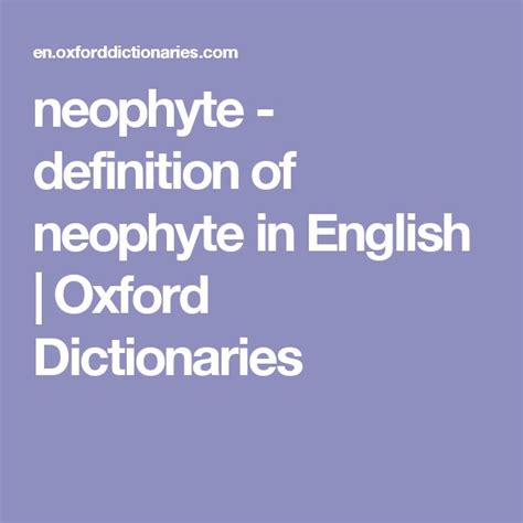 neophyte - definition of neophyte in English | Oxford Dictionaries ...