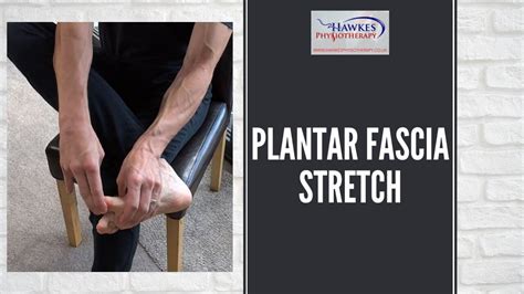 Plantar Fascia stretch - Hawkes Physiotherapy