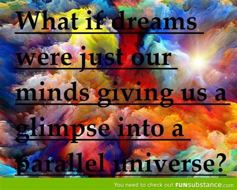 Dreams = Parallel Universe - FunSubstance