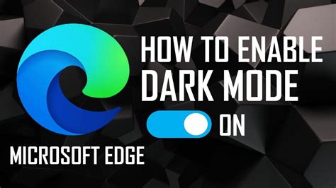 How To Enable Dark Mode In Microsoft Edge - Microsoft Edge Dark Theme - YouTube