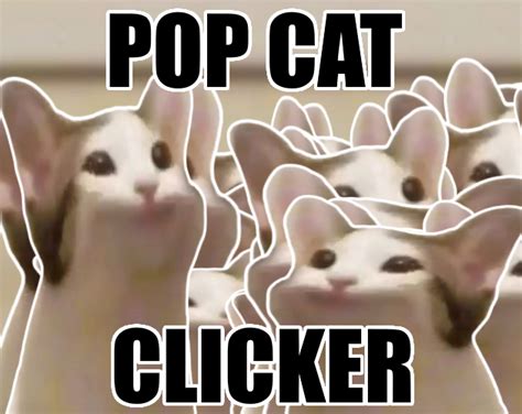 Pop Cat Clicker - Pop Cat Clicker by KolFun