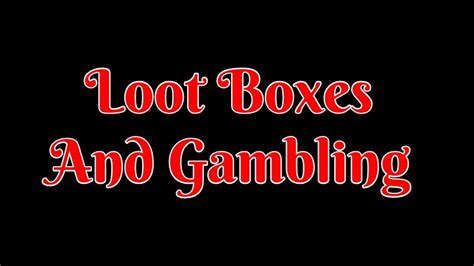 Loot Boxes And Gambling - Enjar Games