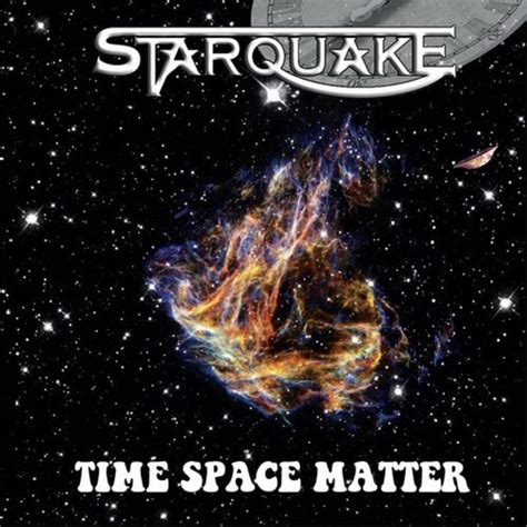 STARQUAKE Time Space Matter reviews