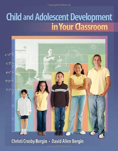 Child And Adolescent Development In Your Classroom by Christi Bergin - American Book Warehouse