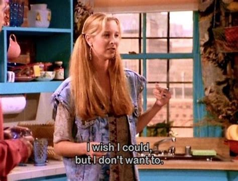 Phoebe Buffay Quotes About Life - ShortQuotes.cc