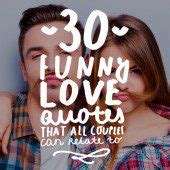 30 Funny Love Quotes That All Couples Can Relate To