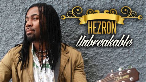 Listen: Hezron - Unbreakable