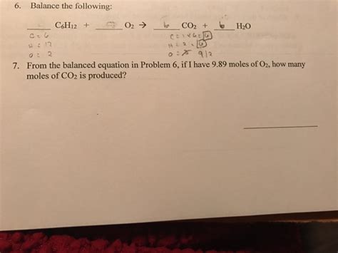 Solved Balance the following __ C_6H_12 + _____ O_2 | Chegg.com