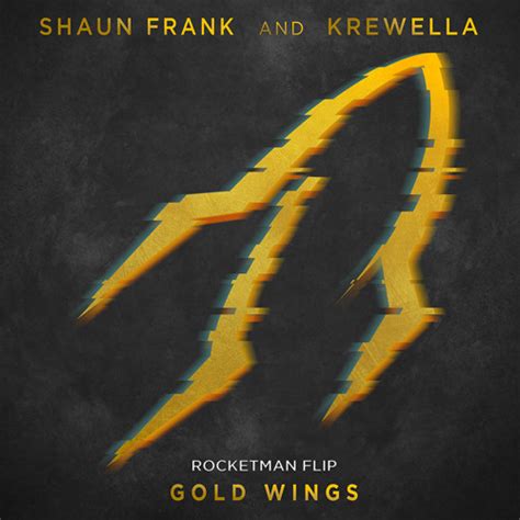 Stream Shaun Frank & Krewella - Gold Wings (Rocketman Flip) by ROCKETMAN | Listen online for ...