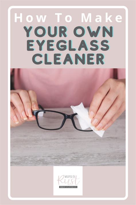 Eyeglass Cleaner: Clean, Products - DIY - Wrappedinrust.com