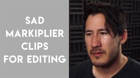 SAD MARKIPLIER CLIPS FOR EDITING - YouTube