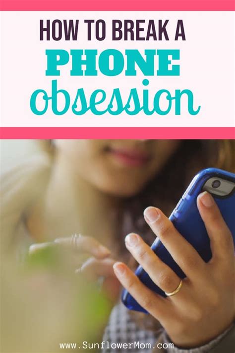 Break Your Cell Phone Obsession | Sunflower Mom