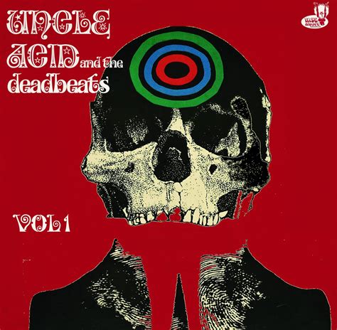 Uncle Acid and the Deadbeats – Vol. 1 (Reissue) | Echoes And Dust