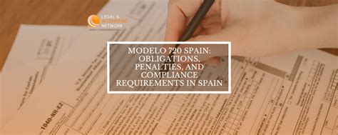 Modelo 720 Spain: Obligations, Penalties, and Compliance Requirements in Spain - Legal ...