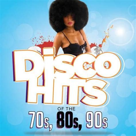 Disco Hits Of The 70s, 80s & 90s (CD1) - mp3 buy, full tracklist