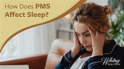 How Does PMS Affect Sleep?