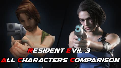 RESIDENT EVIL 3 REMAKE - ALL CHARACTERS COMPARISON - ORIGINAL VS REMAKE ...