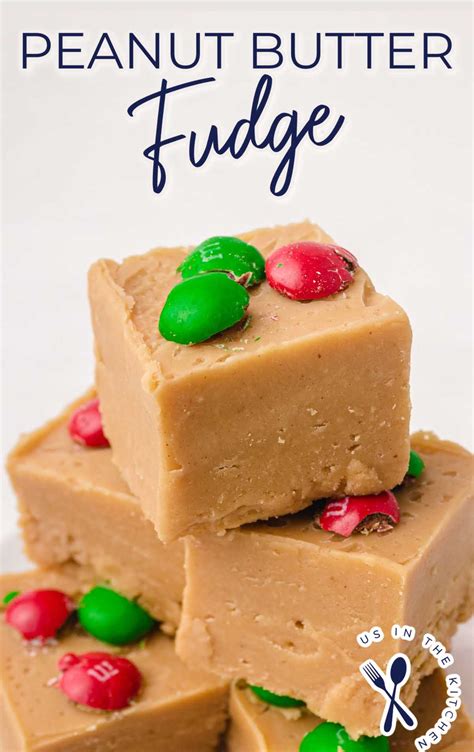 Peanut Butter Fudge - Us in the Kitchen