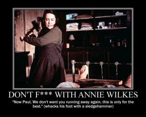 Annie Wilkes Misery Quotes. QuotesGram