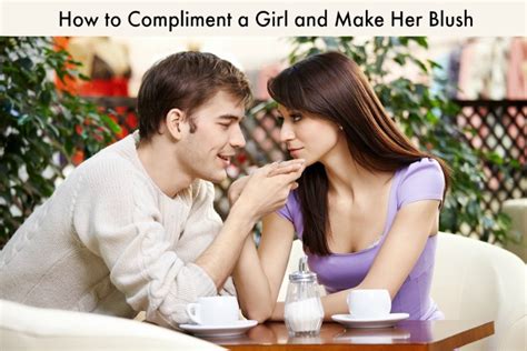 How to Compliment a Girl and Make Her Blush - World Informs